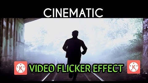 Cinematic Video Flicker Effect kinemaster Editing | Easy Editing Tech
