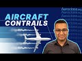 What are aircraft contrails  aeroclass lessons