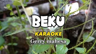 Beku - Karaoke koplo gerry mahesa (cipt. rhoma Irama)