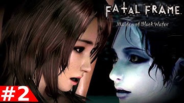 Fatal Frame Maiden of Black Water Remastered - Part 2 Walkthrough (Gameplay)