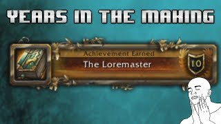 [World of Warcraft] When you finally get the Loremaster achievement