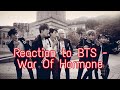 Faceless Reaction ll NON KPOP FAN React to BTS - WAR OF HORMONE