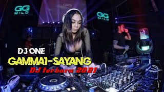 DJ GAMMA1 SAYANG (DJ ONE)