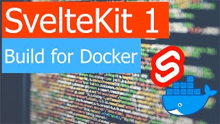 Build and run SvelteKit Apps with Docker
