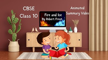 🔥❄️ Fire and Ice – Animated Poetry Summary for Class 10! 🌍