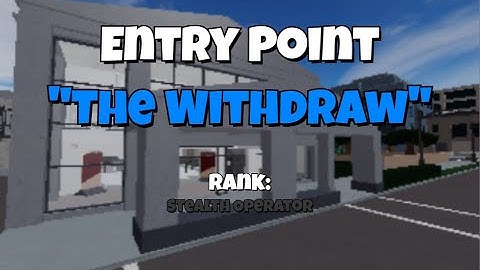 Roblox Entry Point | "The Withdraw" Rank: Stealth Operator | How to beat it