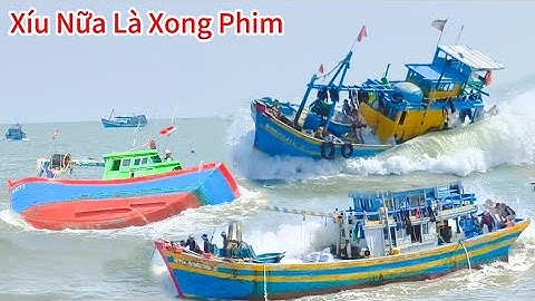 Pha Kéo Ghe Vào Cửa Hú Hồn Xíu Nữa Là Xong Phim Luôn