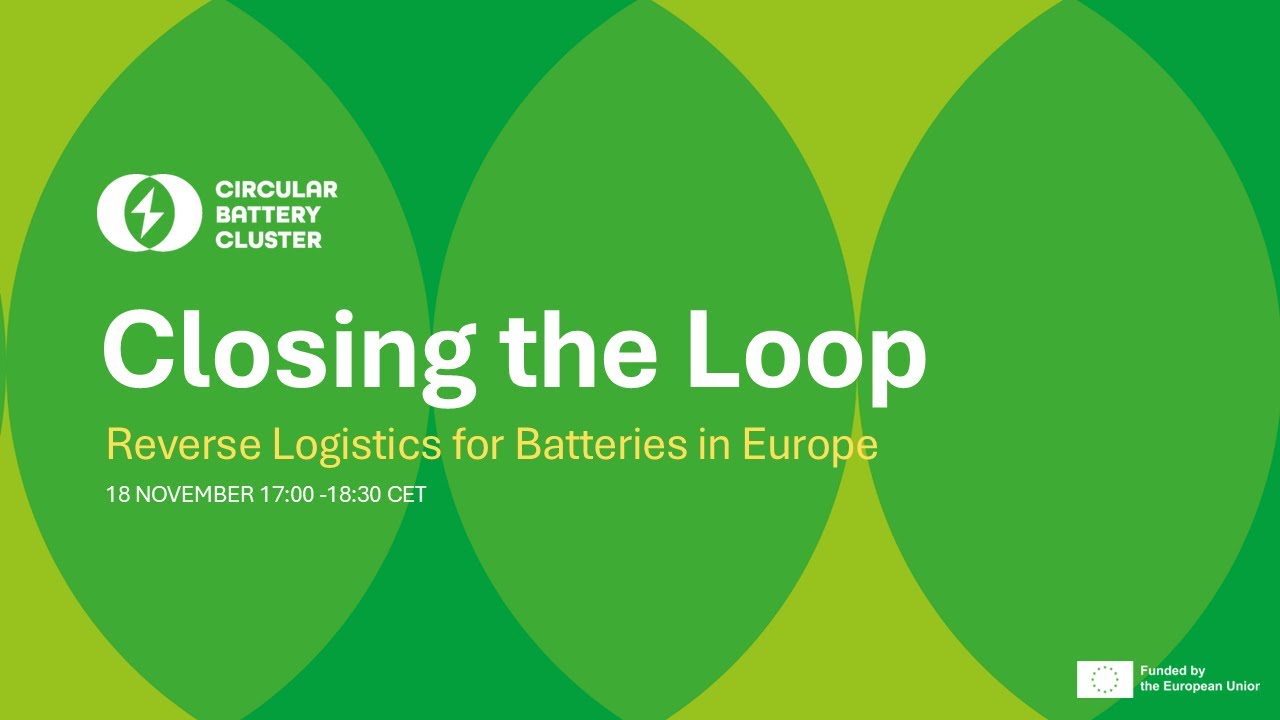 Loop Reverse Logistics Closing the Loop: Reverse Logistics for Batteries in Europe - YouTube