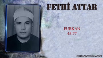 Fethi Attar - Furkan 45-77   فتحي العطار سورة الفرقان