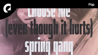spring gang - Choose Me (Instrumental Version)