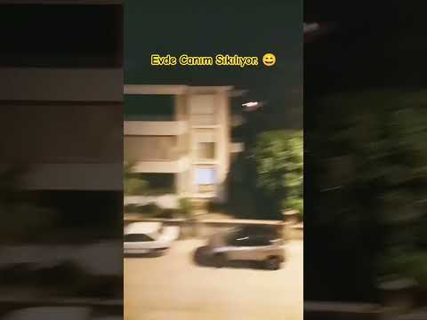 Evde Canım Sıkılıyor.