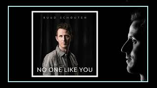 Ruud Schouten - No One Like You (Official Audio)