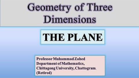 The Plane || Geometry of Three Dimensions - Class: 2 (Lecture in Bangla)