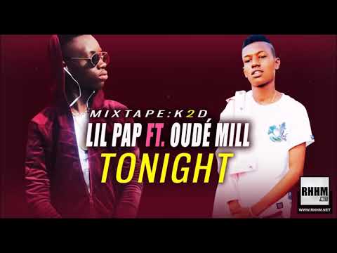 LIL PAP Ft. OUDÉ MILL - TONIGHT (2019)