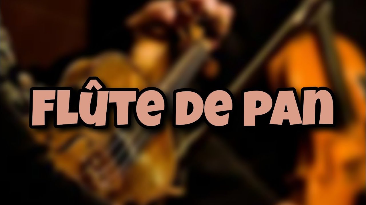Flûte de pan Luv Resval (Paroles/Lyrics) YouTube