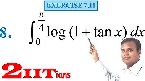 Integrals Class 12 Maths NCERT | Exercise 7.11 Q 8 | IIT JEE