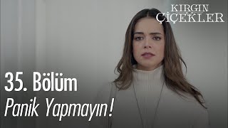 Kötü Haber Yurda Geliyor - Kırgın Çiçekler 35. Bölüm