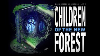 The Children of the New Forest | Sleep Audiobook (Part Two)
