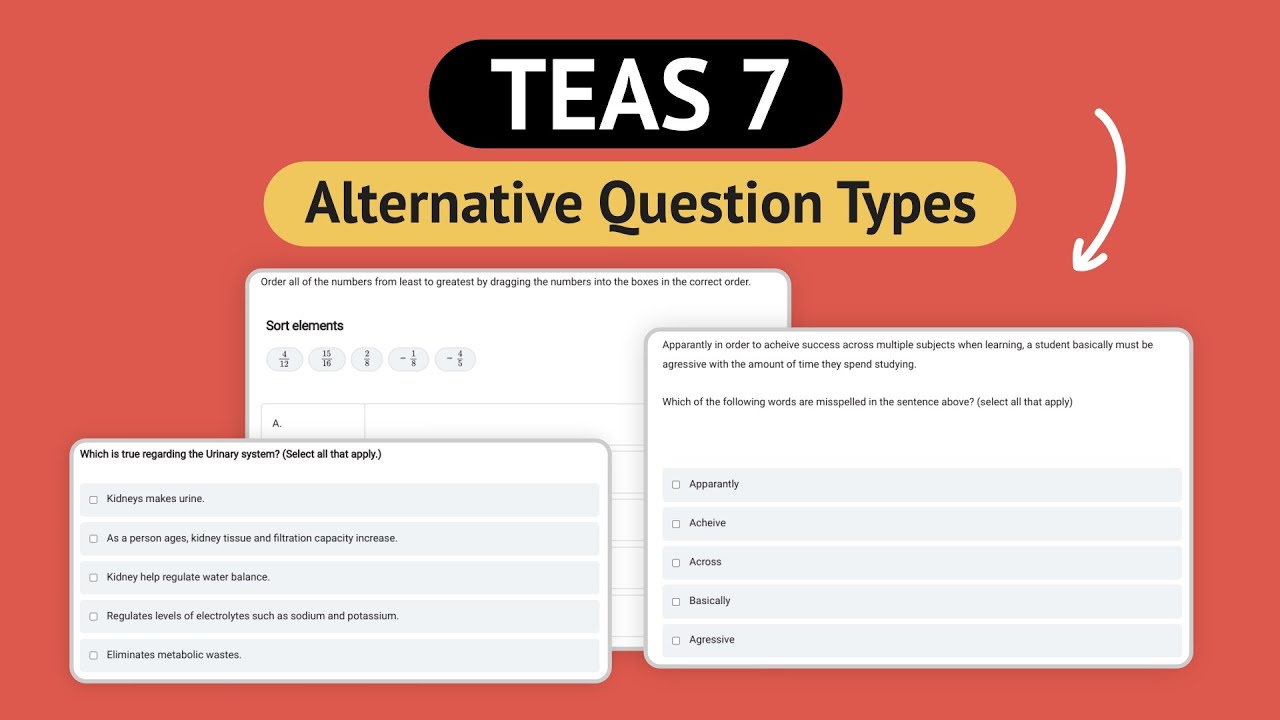 TEAS 7 Alternative Question Types What are the new question types on