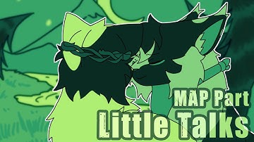 [MAP PART] Little Talks – Part 3 | Collab w/ @silkysketches | for @SaxophoneSeal
