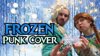Frozen - For The First Time In Forever Punk Cover