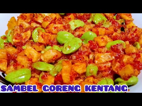 SAMBAL GORENG KENTANG PETE AWET TAHAN LAMA