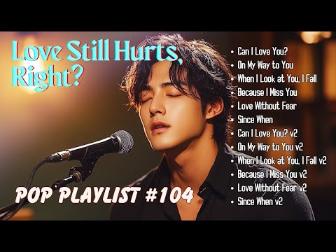 Best Emotional Pop Ballads Songs That Still Believe In Love