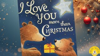 Is There Anything You Could Love More Than Christmas? | Read Aloud Christmas Story For Kids