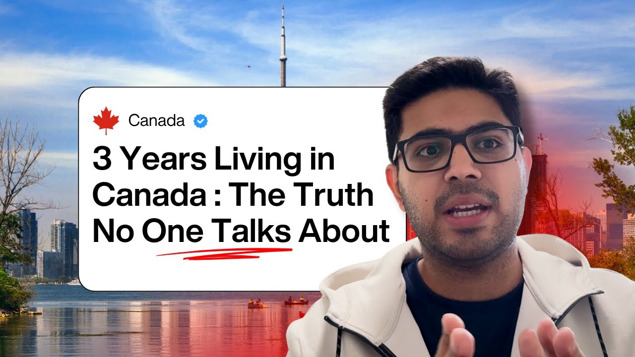 3 Years Living in Canada 🇨🇦: The Truth No One Talks About | Danish Bhatia