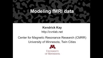Kendrick Kay, Modeling fMRI data, Neurohackweek 2016