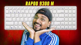 Rapoo 9300m best wireless keyboard & Mouse Combo in India ? In need Class apart!! USE CODE IG5