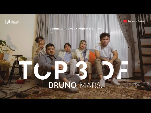 Top 3 Of Bruno Mars |  Roommate Project x Idgitaf & Barsena - Live Session class=