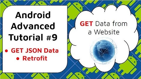 Android JSON Retrofit Example [Parsing JSON Data from Web] Android Advanced Tutorial #9