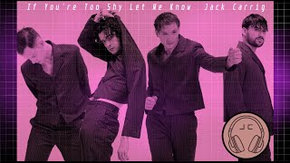 The 1975 - If You&#39;re Too Shy (Let Me Know) (JC Remix)