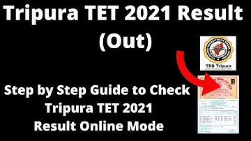 Tripura TET 2021 Result (Out) - How to Check Officially Tripura TET 2021 Result Online Mode