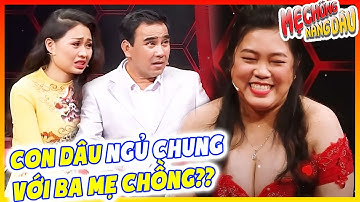 Con dâu cực xinh đẹp đẫy đà về làm dâu mà NGỦ CHUNG với bố mẹ chồng khiến Quyền Linh TRỐ MẮT