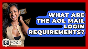 What Are The AOL Mail Login Requirements? - TheEmailToolbox.com