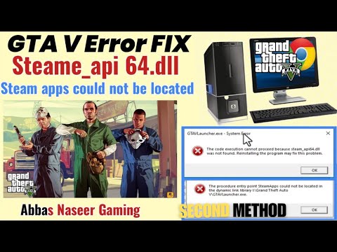 Steam api64 dll not found Error in GTA V solution easy method 2