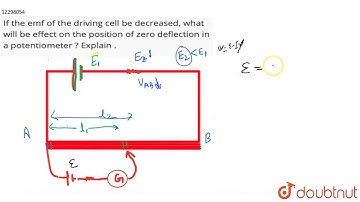 If the emf of the driving cell be decreased, what will be effect on the position of zero