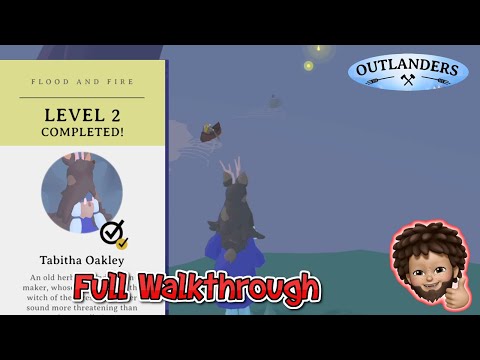 Outlanders - Flood and Fire | Level 2 Complete Walkthrough with Bonus