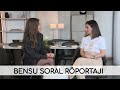 Bensu Soral ile Özel Röportaj
