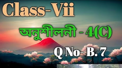 Class 7 Math Ex-4(C) Q No-B.7 Solution in Assamese/ Sankardev Sishu Niketan /Babu