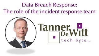 Data Breach Response: The Role of the Incident Response Team