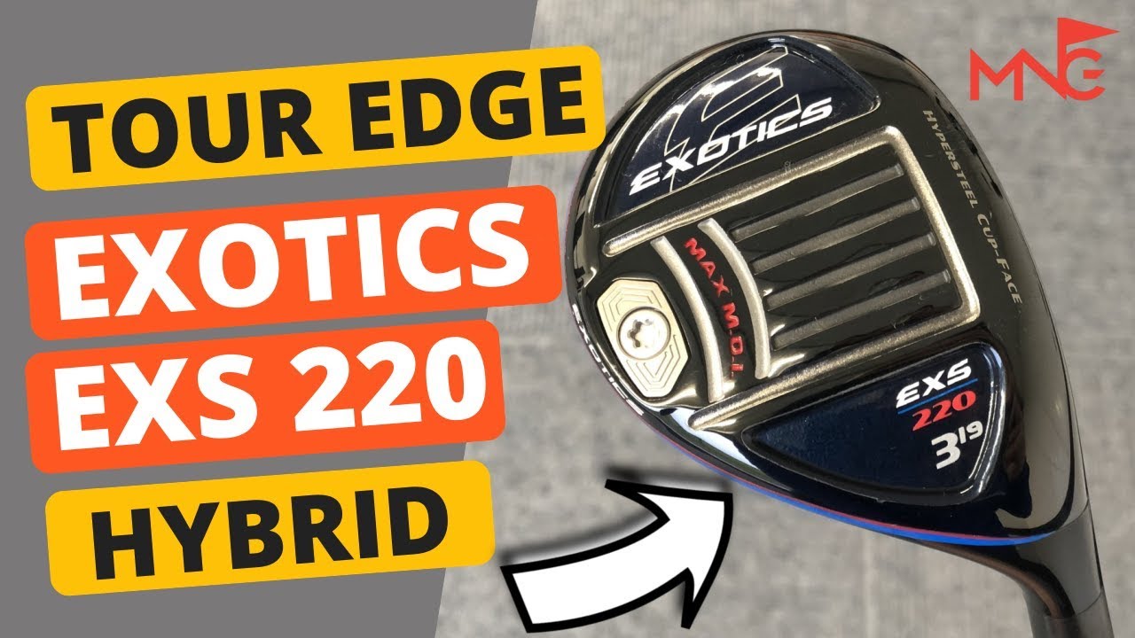 Tour Edge Exotics EXS 220 Hybrid Review