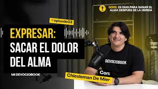 MI DEVOCIOBOOK: Serie: 25 DÍAS PARA SANAR EL ALMA DESPUÉS DE LA HERIDA (EPD 3) CHIESLEMAN DE MIER