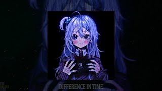 YXKAI - DIFFERENCE IN TIME (slowed + reverb)