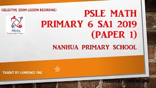 PSLE Math School Exam Papers (Nan Hua Primary School SA1 2019 (Paper 1)