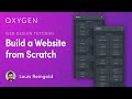 [Newbie Guide] Building a Website in Oxygen from Scratch