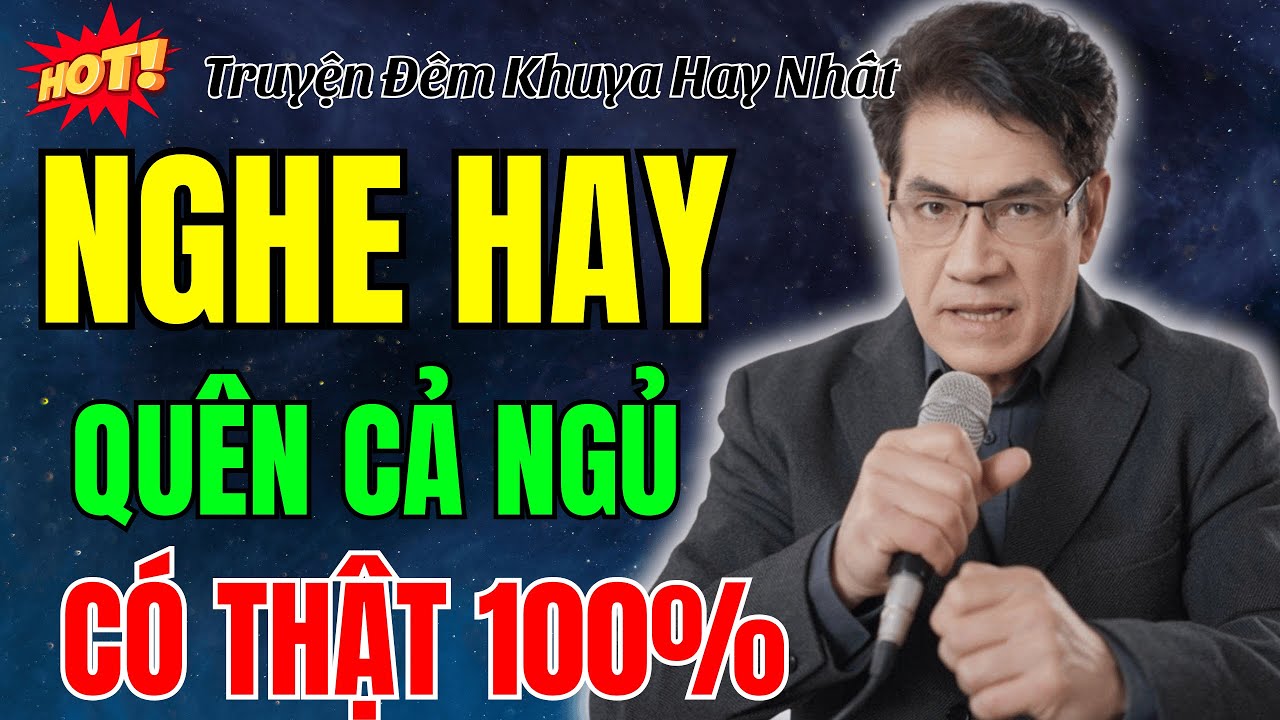 NGUYỄN NGỌC NGẠN KỂ TRUYỆN Nghe hay quên cả ngủ trưa - Có Thật 100% | Nghe 5 phút ngủ cực ngon