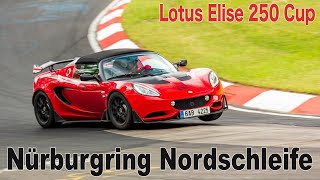 Lotus Elise 250 Cup - Nürburgring Nordschleife | BTG 8:08